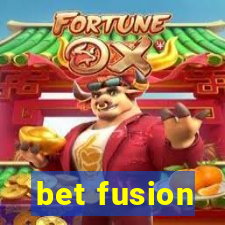 bet fusion